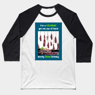 I'm a celeriac get me out of here! Baseball T-Shirt